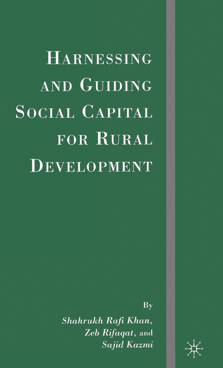 Harnessing and Guiding Social Capital for Rural Development 1