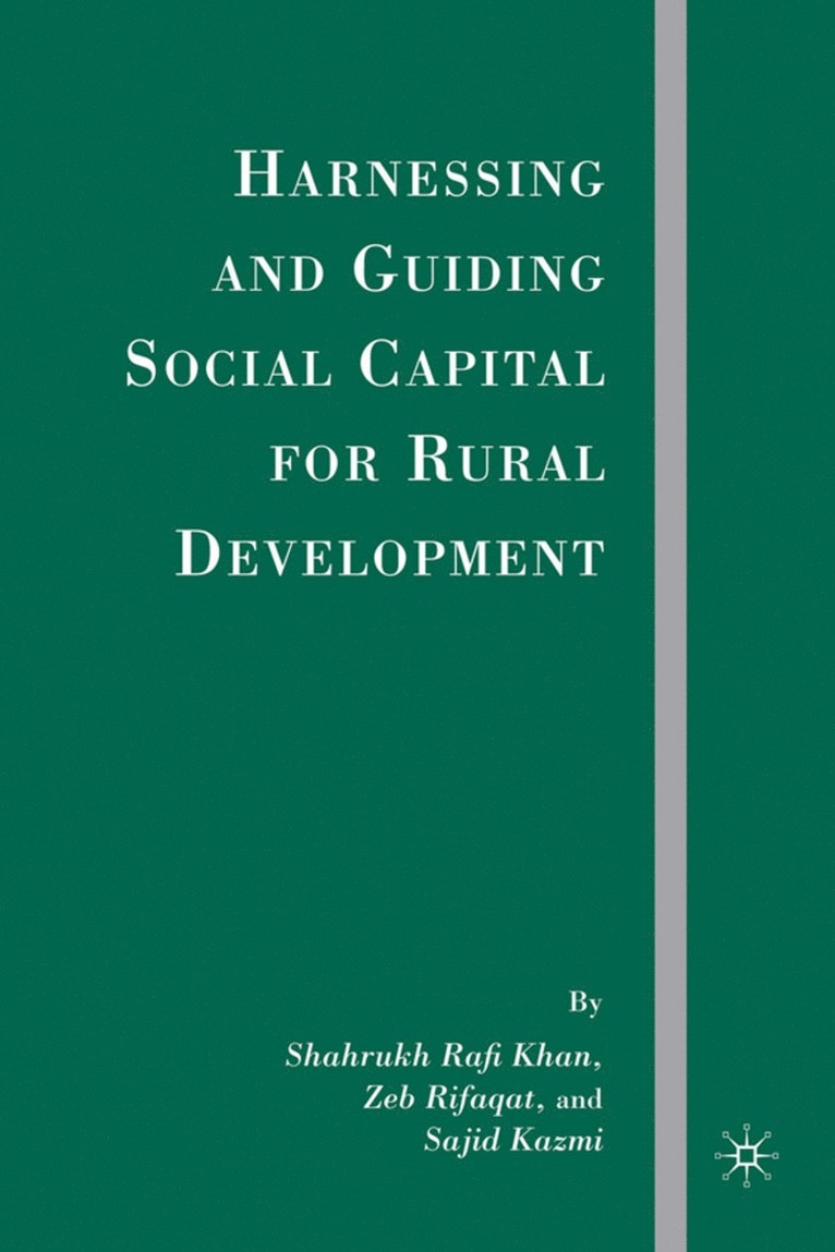 Harnessing and Guiding Social Capital for Rural Development 1