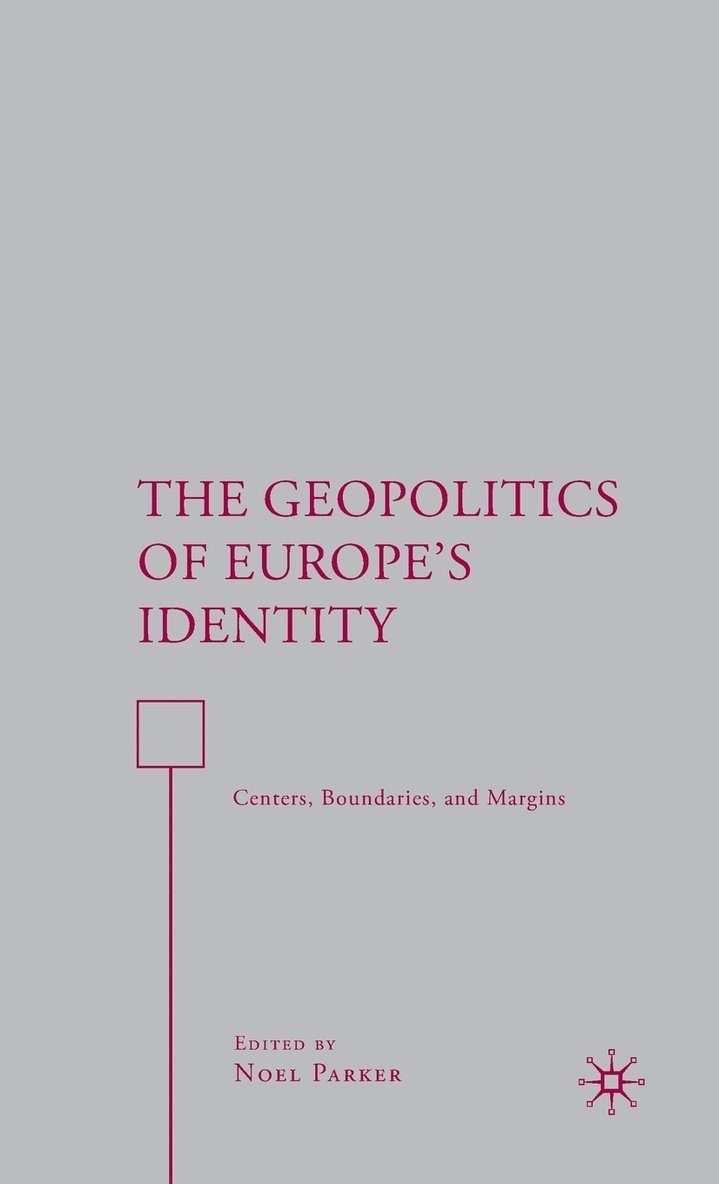 The Geopolitics of Europes Identity 1