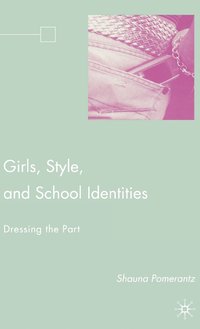 bokomslag Girls, Style, and School Identities