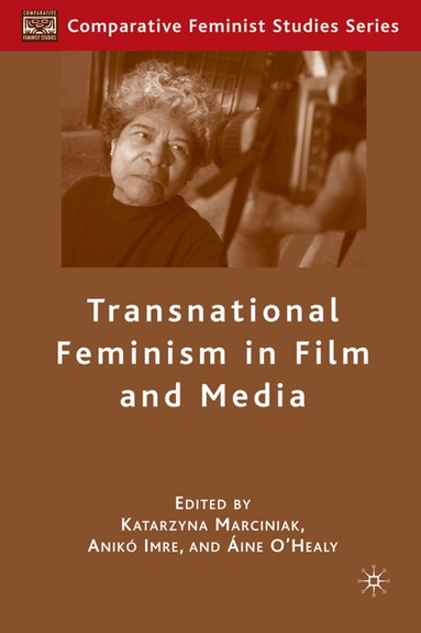 K. Marciniak, A. Imre - Transnational Feminism in Film and Media, Inbunden