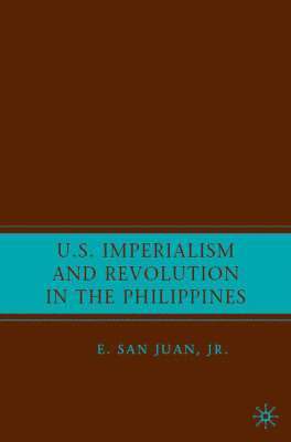 bokomslag U.S. Imperialism and Revolution in the Philippines