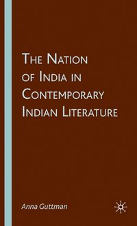 bokomslag The Nation of India in Contemporary Indian Literature