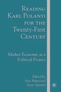 bokomslag Reading Karl Polanyi for the Twenty-First Century