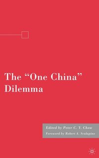 bokomslag The &quot;One China&quot; Dilemma