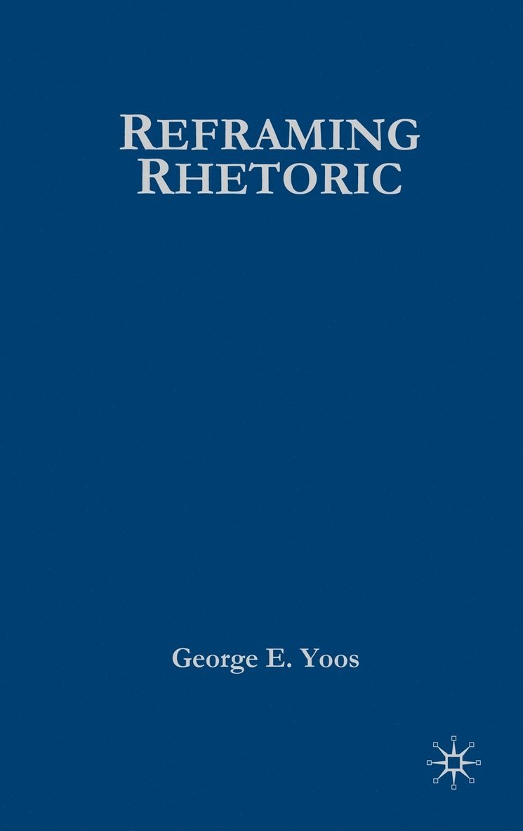 Reframing Rhetoric 1