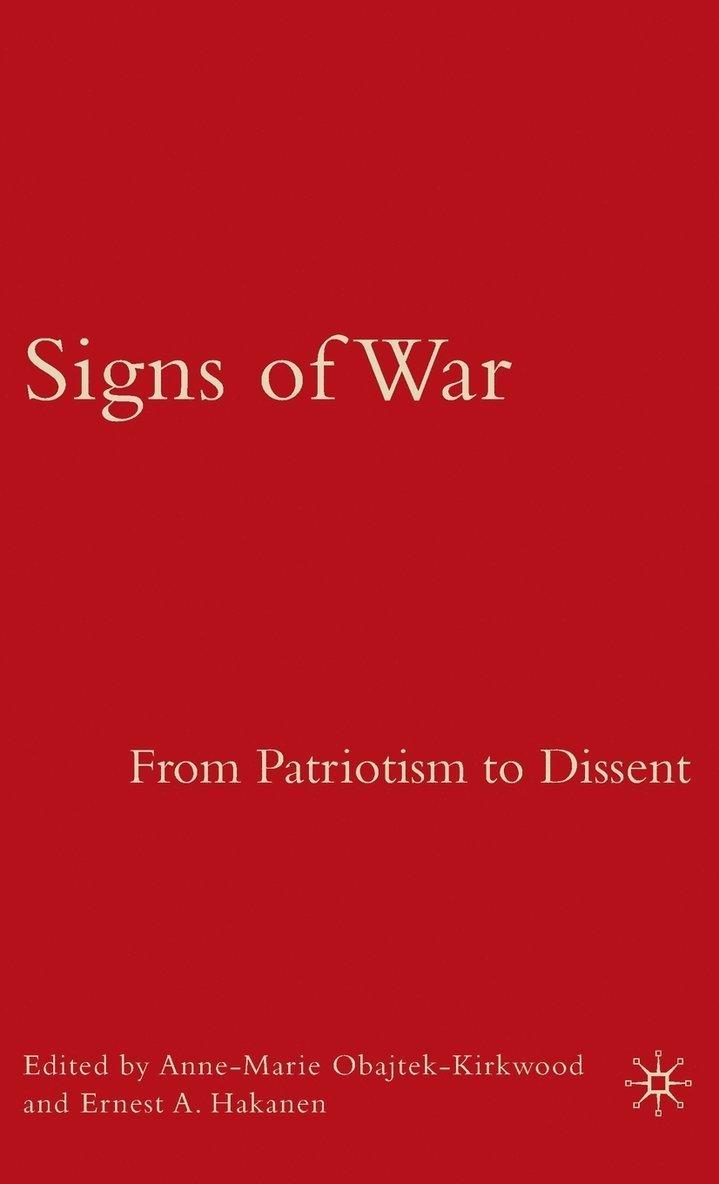 Signs of War: From Patriotism to Dissent 1