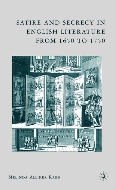 bokomslag Satire and Secrecy in English Literature from 1650 to 1750