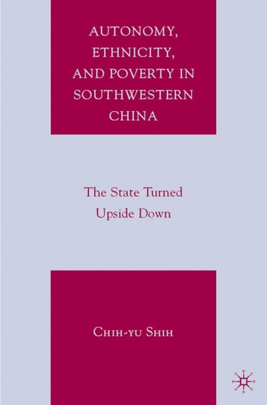 bokomslag Autonomy, Ethnicity, and Poverty in Southwestern China