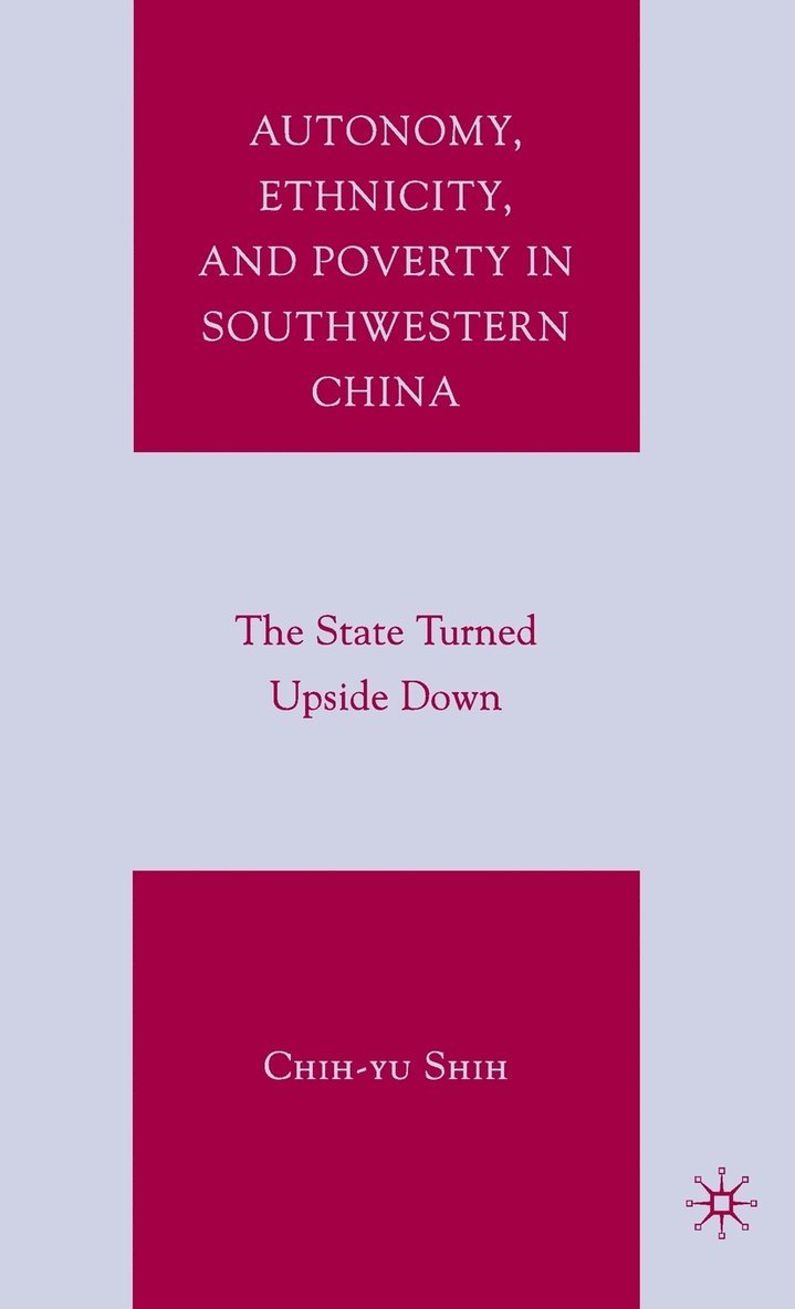 Autonomy, Ethnicity, and Poverty in Southwestern China 1