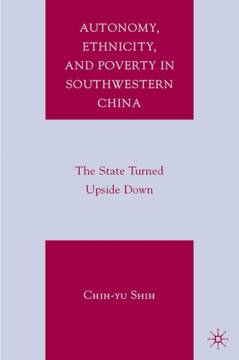 Autonomy, Ethnicity, and Poverty in Southwestern China 1