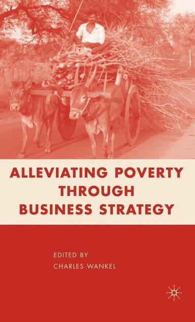 bokomslag Alleviating Poverty through Business Strategy