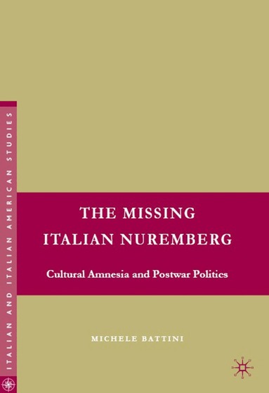 M. Battini, Stanislao G. Pugliese - Missing Italian Nuremberg, Inbunden