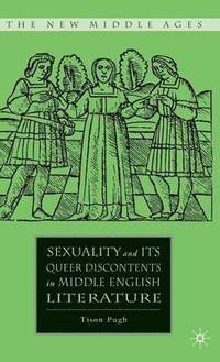 bokomslag Sexuality and its Queer Discontents in Middle English Literature