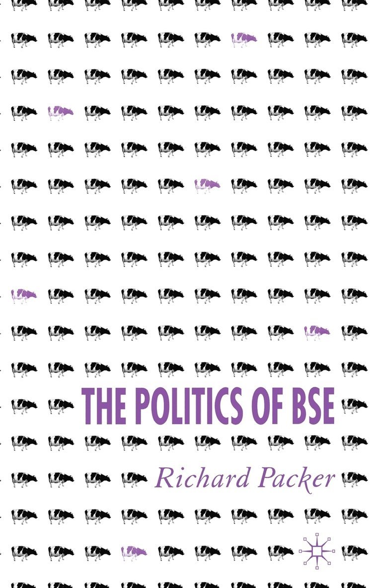 The Politics of BSE 1