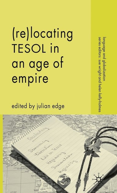 bokomslag (Re-)Locating TESOL in an Age of Empire