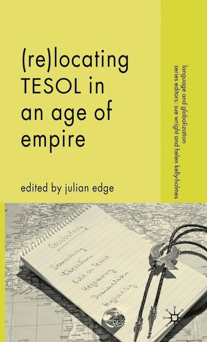 (Re-)Locating TESOL in an Age of Empire 1