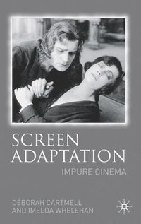 bokomslag Screen Adaptation: Impure Cinema