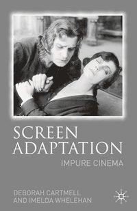 bokomslag Screen Adaptation: Impure Cinema