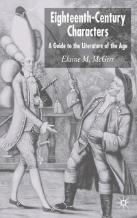 bokomslag Eighteenth-Century Characters: A Guide to the Literature of the Age
