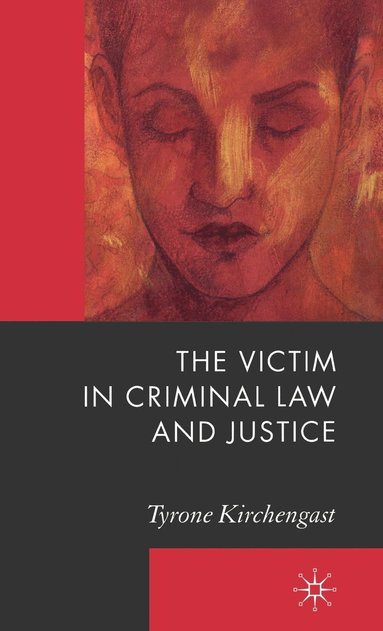 bokomslag The Victim in Criminal Law and Justice