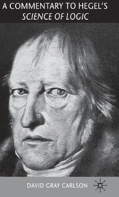 Commentary to Hegel’s Science of Logic