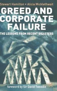 bokomslag Greed and Corporate Failure