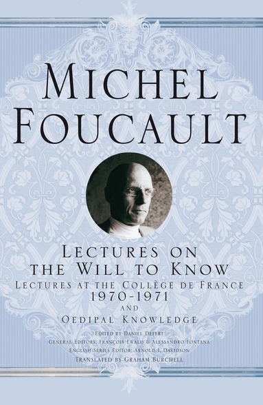 M. Foucault, A. Davidson - Lectures on the Will to Know, Inbunden