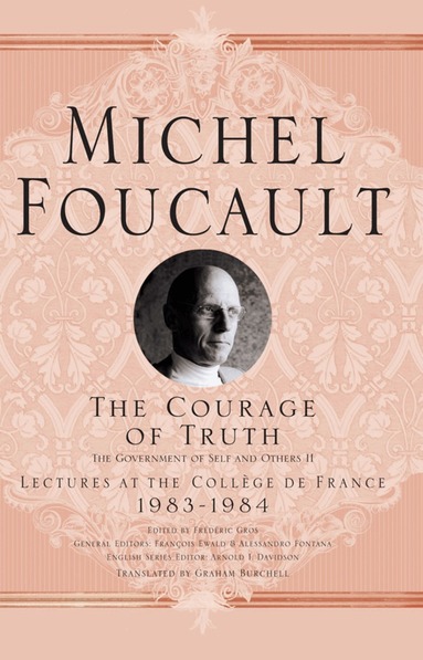 M. Foucault - Courage of Truth, Inbunden