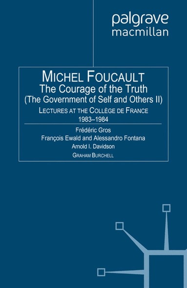 M. Foucault - Courage of Truth, Häftad