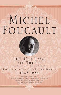M. Foucault - Courage of Truth, Häftad