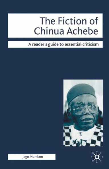 Jago Morrison - Fiction of Chinua Achebe, Häftad