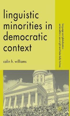 C. Williams - Linguistic Minorities in Democratic Context, Inbunden