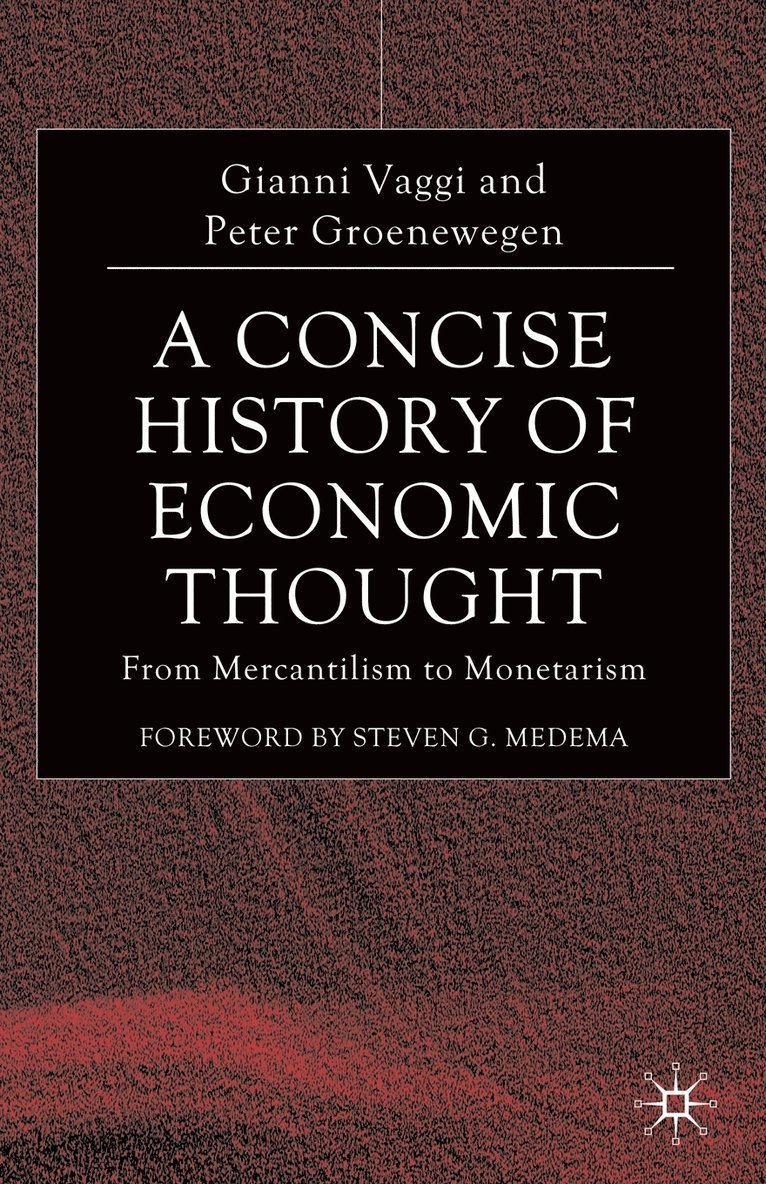 G. Vaggi, P. Groenewegen, Gianni Vaggi, Peter Groenewegen - Concise History of Economic Thought, Häftad