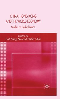 bokomslag China, Hong Kong and the World Economy