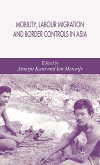 bokomslag Mobility, Labour Migration and Border Controls in Asia