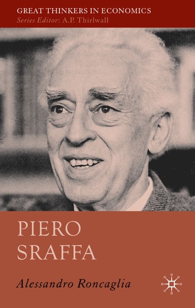 A. Roncaglia - Piero Sraffa, Inbunden