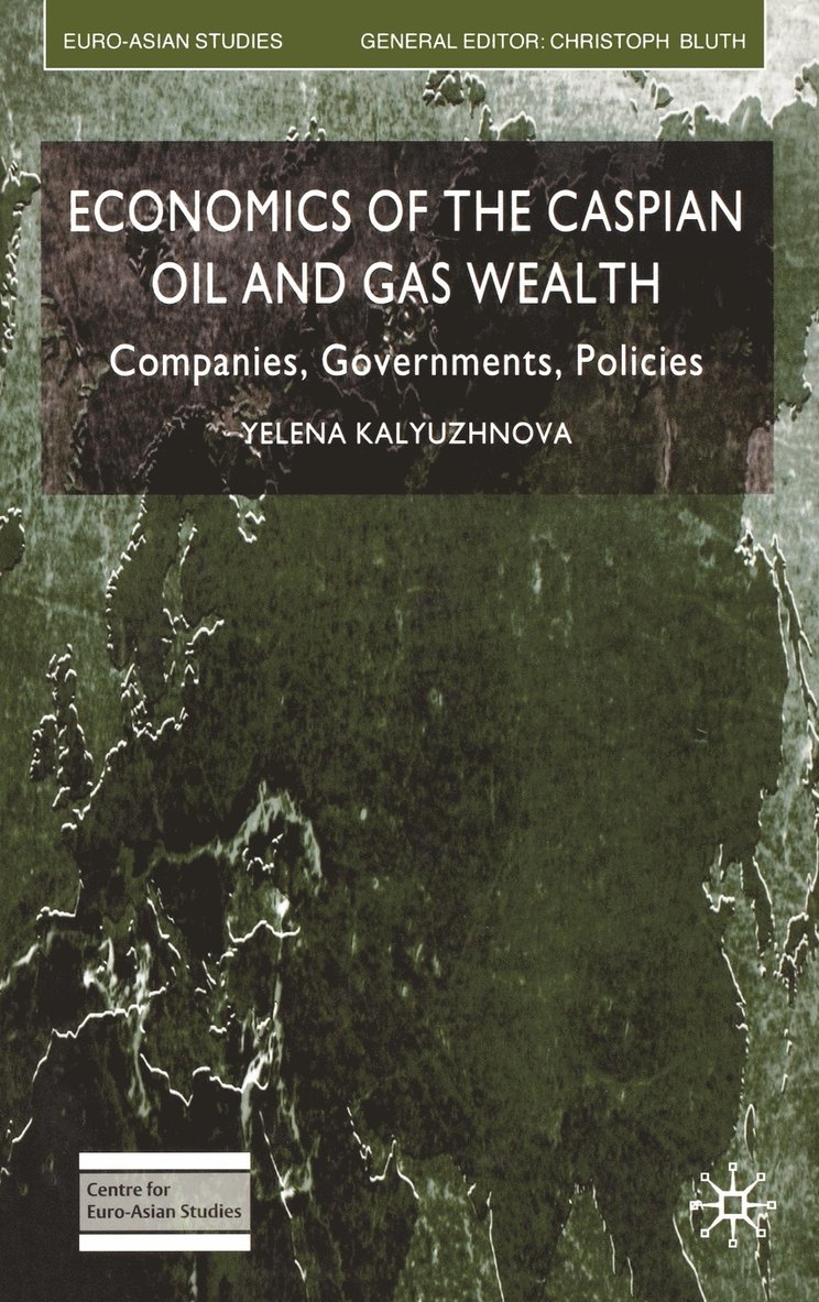 Economics of the Caspian Oil and Gas Wealth 1