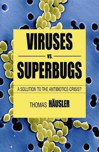 bokomslag Viruses Vs. Superbugs