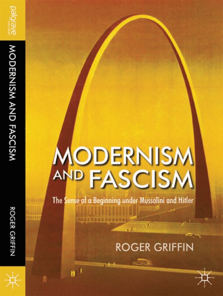 R. Griffin, Roger Griffin - Modernism and Fascism, Inbunden