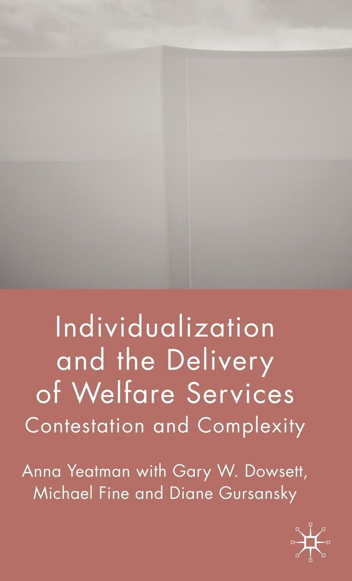 Individualization and the Delivery of Welfare Services 1