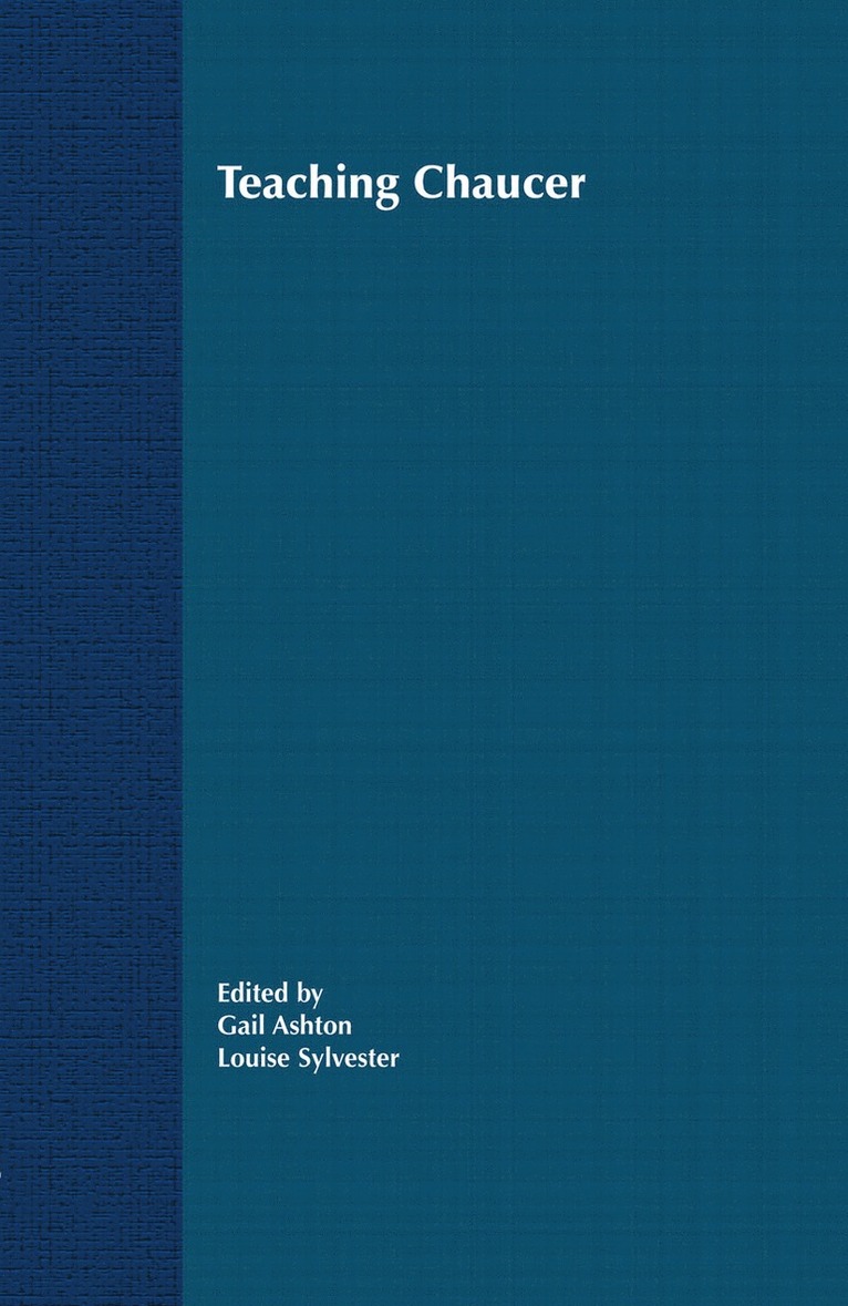 G. Ashton, L. Sylvester, Gail Ashton, Louise Sylvester - Teaching Chaucer, Häftad