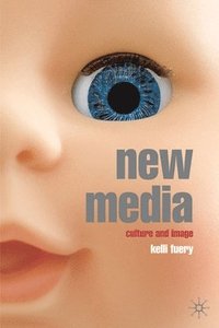 bokomslag New Media: Culture and Image