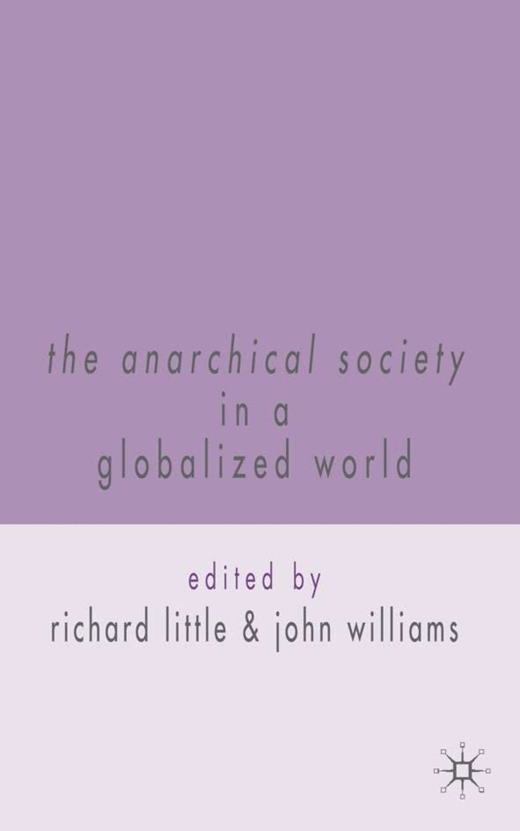 R. Little, J. Williams, Richard Little, John Williams - Anarchical Society in a Globalized World, Inbunden