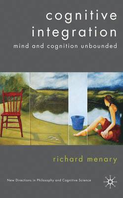 R. Menary, Richard Menary - Cognitive Integration, Inbunden