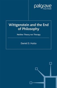 bokomslag Wittgenstein and the End of Philosophy