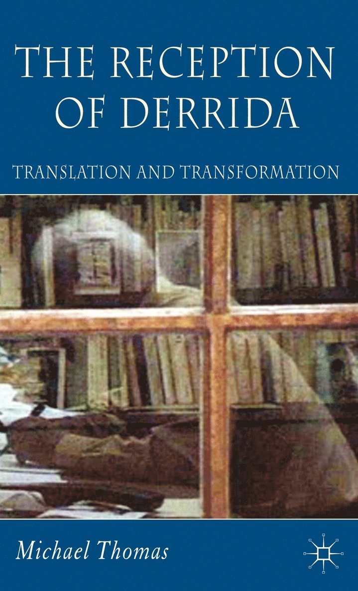 The Reception of Derrida 1