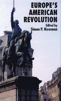 bokomslag Europes American Revolution