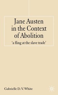 bokomslag Jane Austen in the Context of Abolition