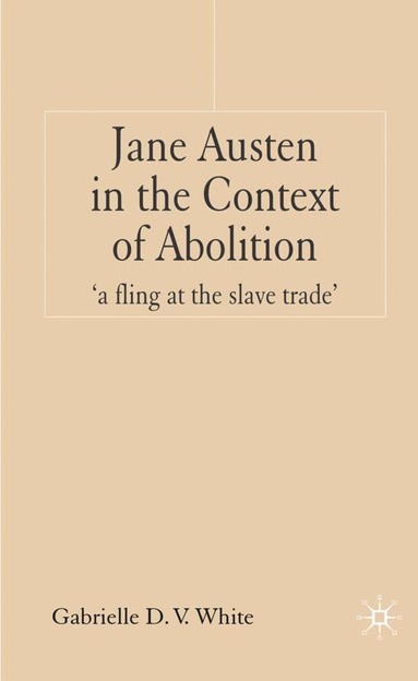 bokomslag Jane Austen in the Context of Abolition